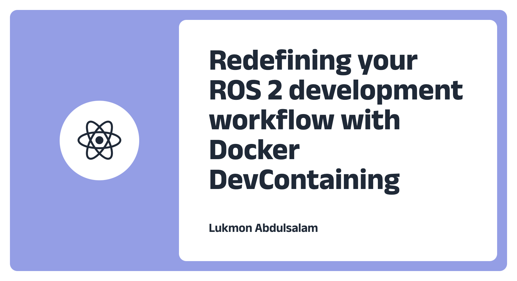 Episode 1: Redefining your ROS development workflow with Docker DevContainer