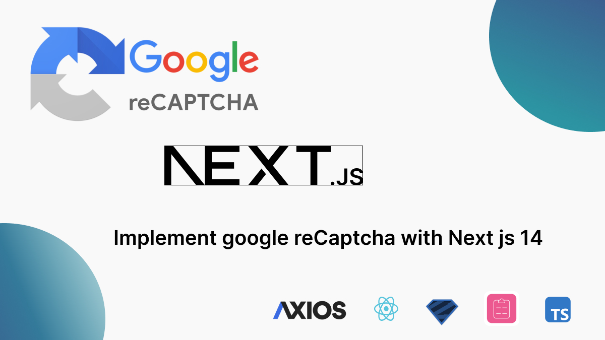 Using Google reCAPTCHA v3 with Next.js 14