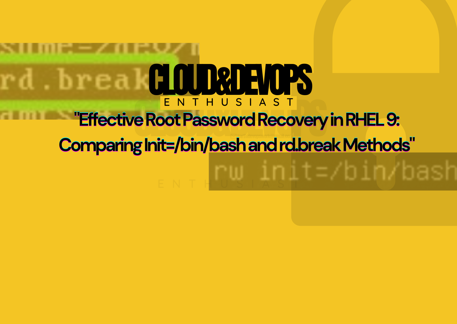 Effective Root Password Recovery in RHEL 9: Comparing Init=/bin/bash and rd.break Methods | Linux (4) #LinuxAdmin