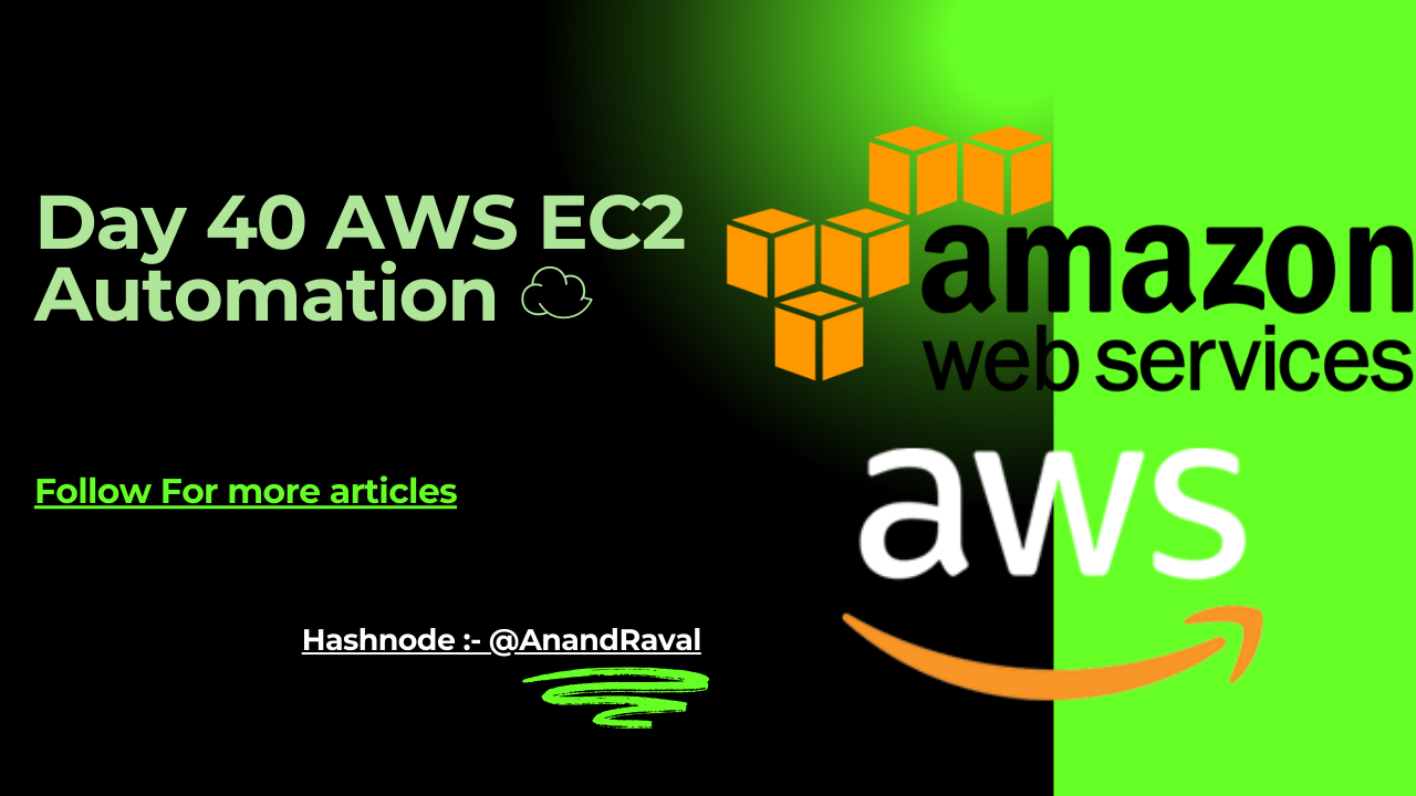 Day 40 : AWS EC2 Automation ☁