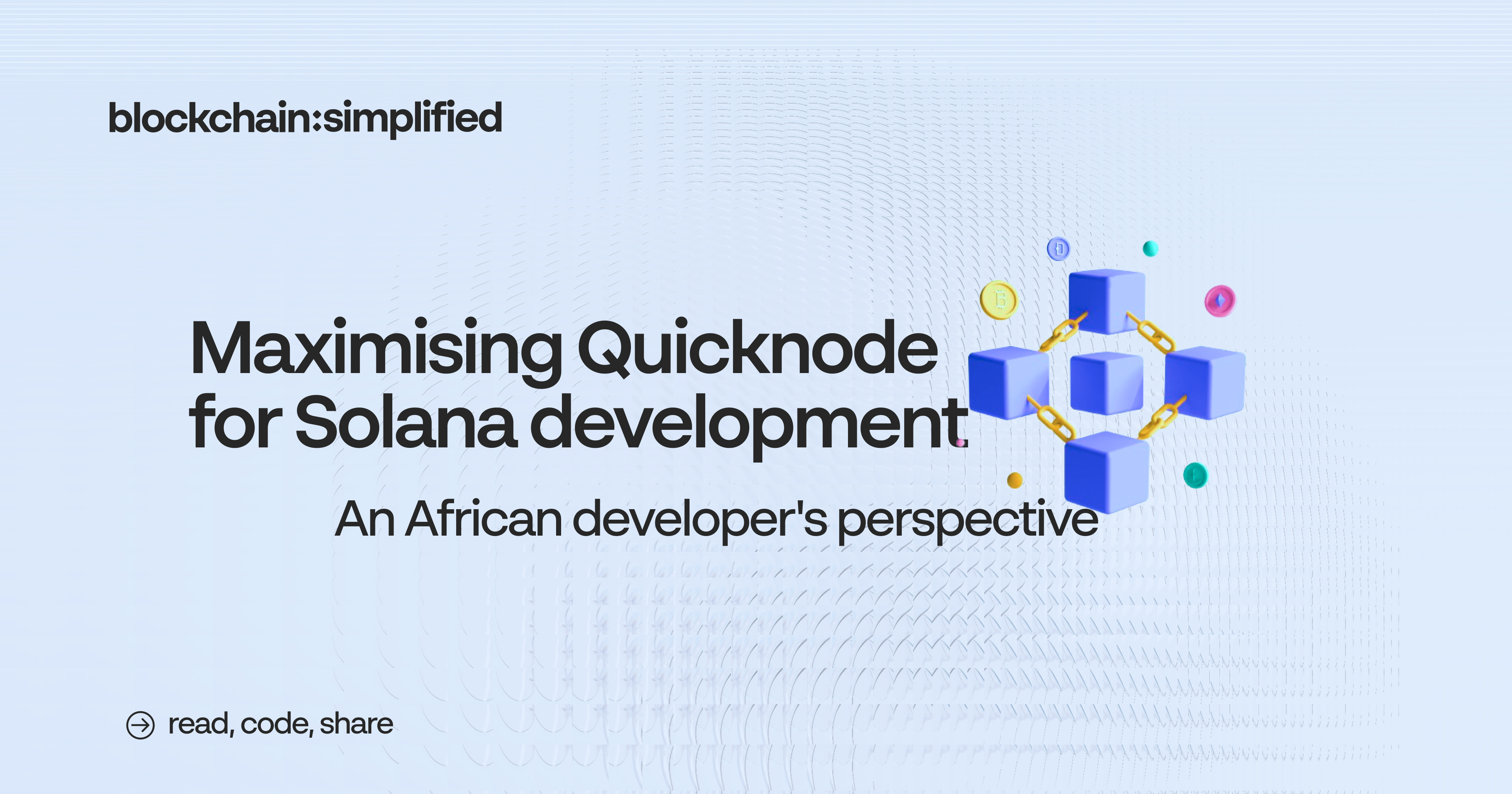 Maximizing QuickNode for Solana Development: An African Developer's Guide