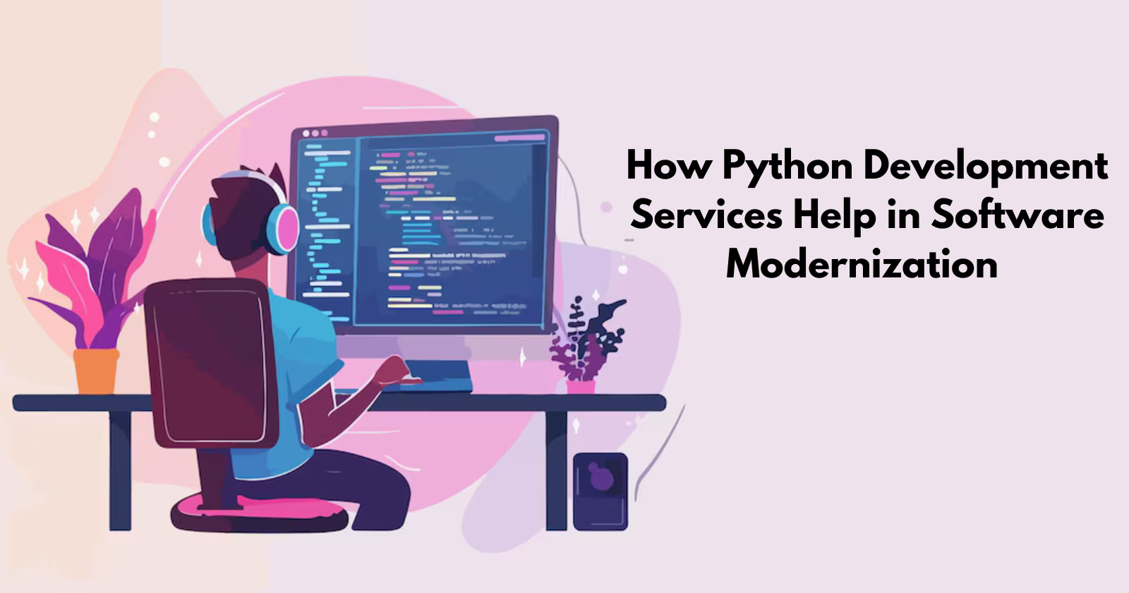 Python Development: Modernizing Legacy Software Systems