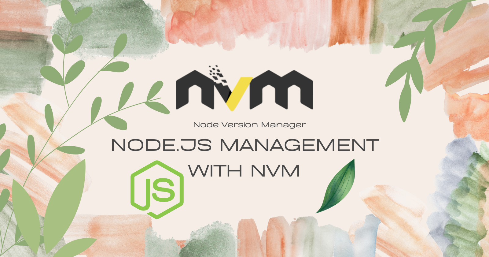 Node.js Management With NVM