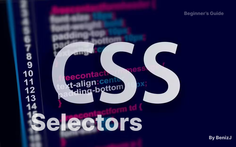 Understanding CSS Selectors: A Beginner's Guide (Part 1)