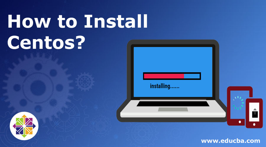 What is CentOS and How to Install It: A Step-by-Step Guide