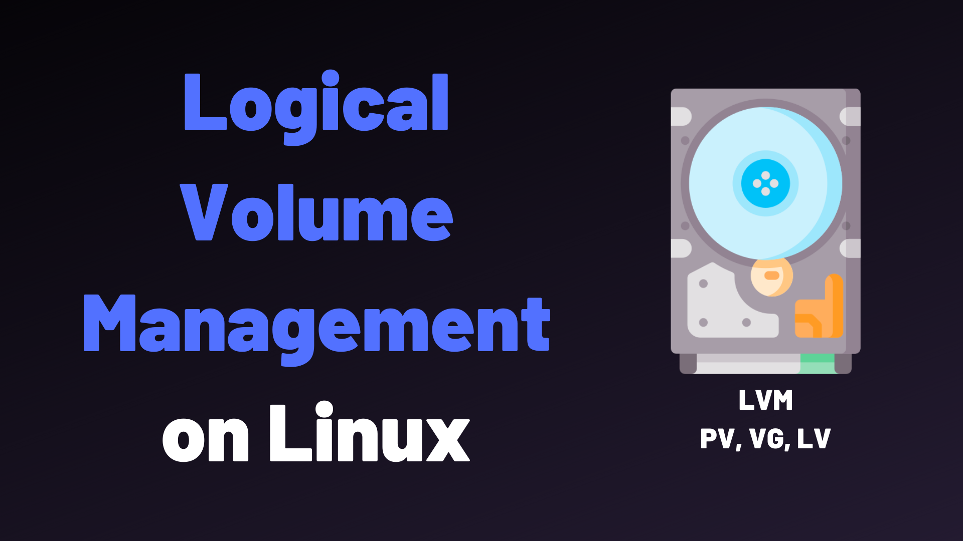 How to Use Logical Volume Manager (LVM) in Linux