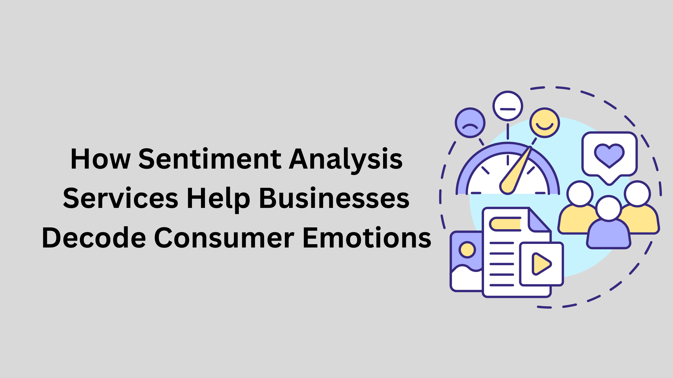 How Sentiment Analysis Services Help Businesses Decode Consumer Emotions