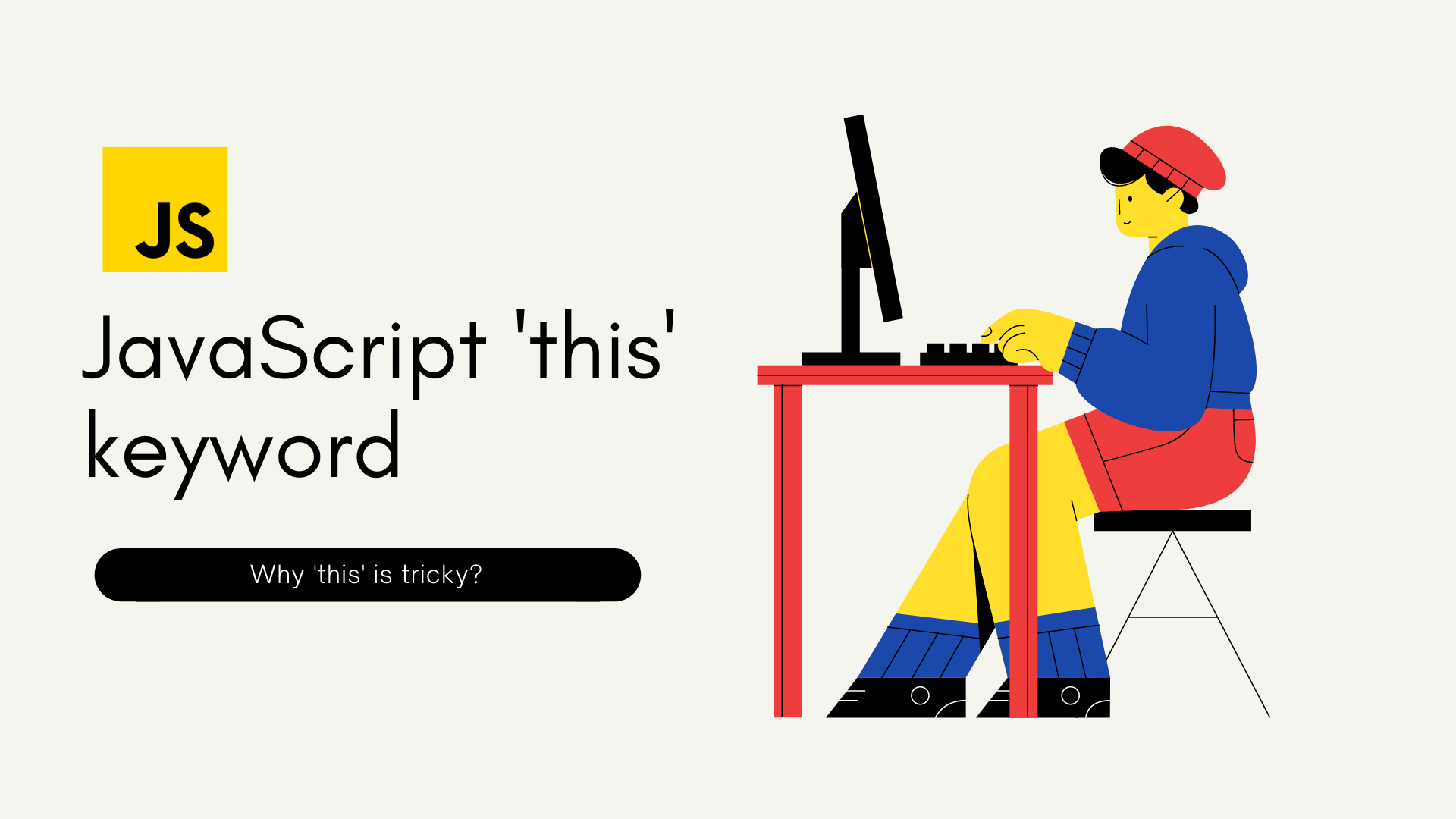 Decoding 'this' keyword in JavaScript