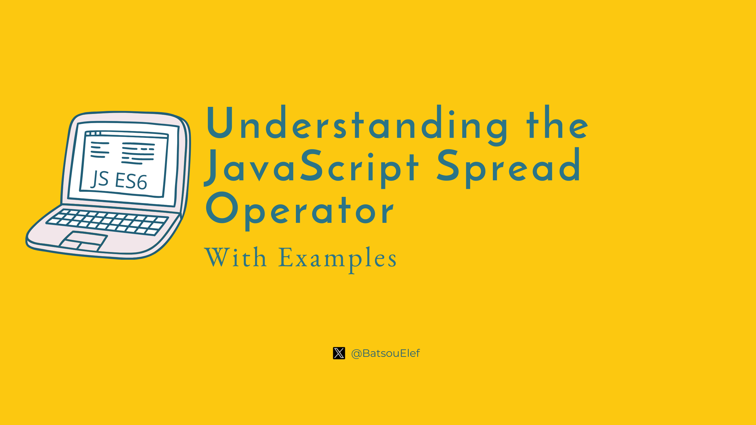 Understanding the JavaScript Spread Operator (With Examples)