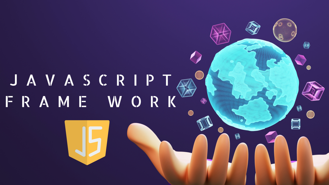 JavaScript Frameworks: A Comprehensive Guide