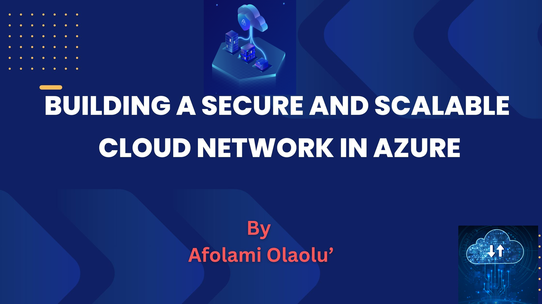 How to Create a Secure and Scalable Cloud Network on Azure