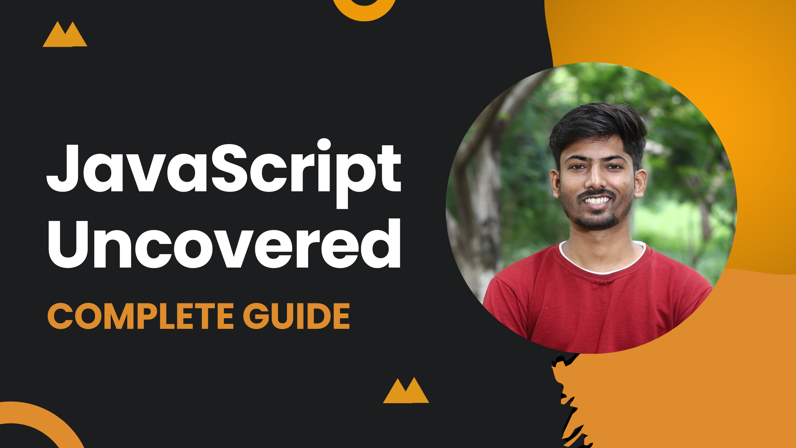 A Comprehensive Deep Dive into JavaScript: Mastering the Fundamentals