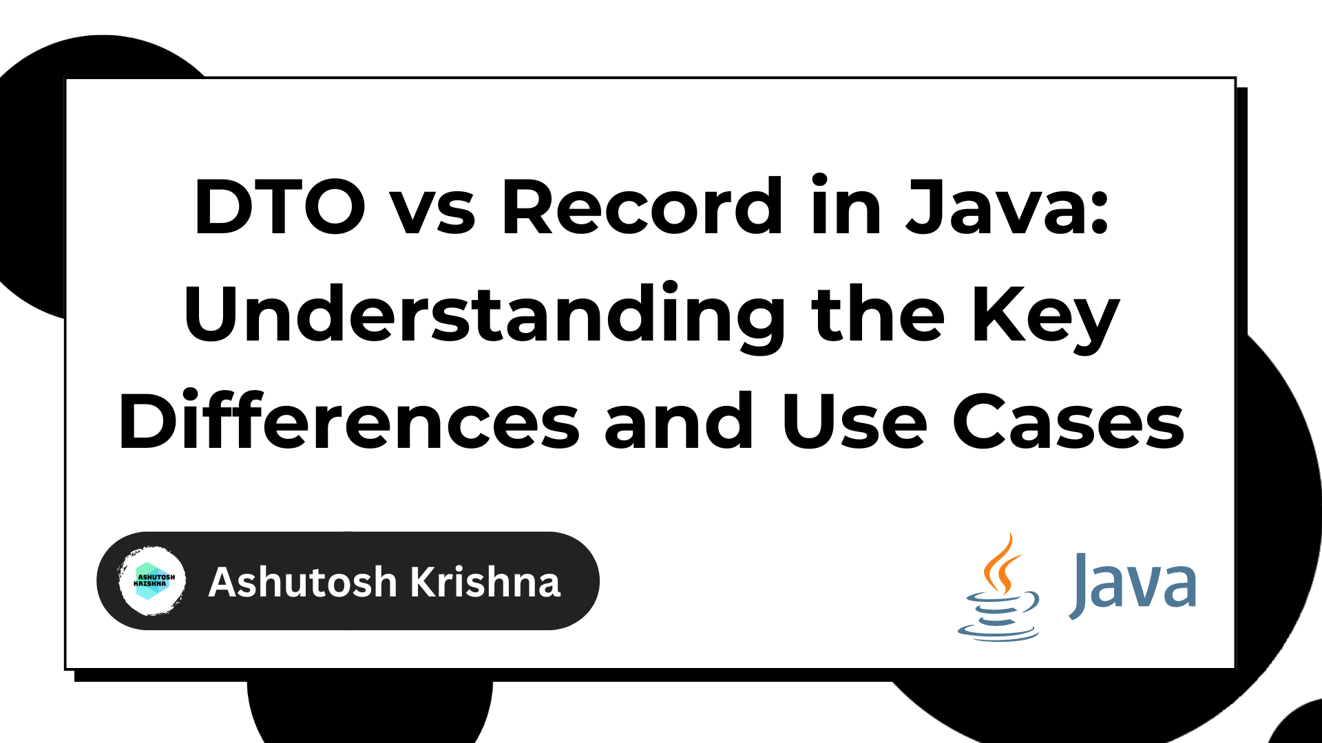 DTO vs Record in Java: Which Should You Use?