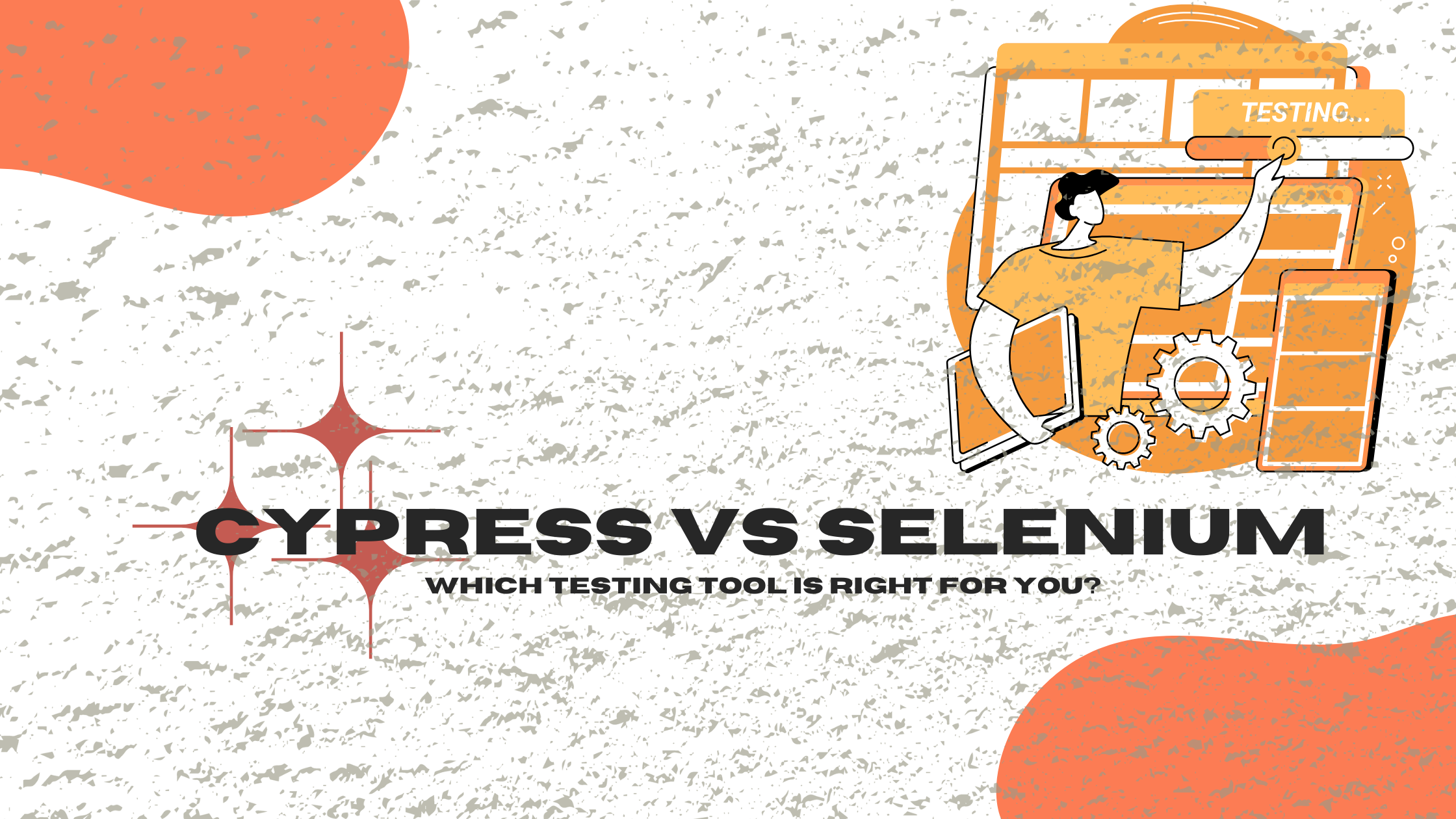 Cypress vs Selenium: Which Testing Tool is Right for You?