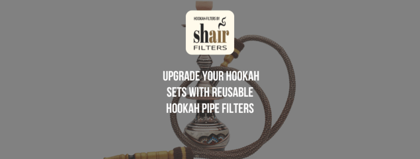Upgrade Your Hookah Sets with Reusable Hookah Pipe Filters