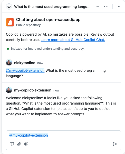 Copilot chat responding, "Welcome nickytonline! It looks like you asked the following question, "What is the most used programming language?". This is a GitHub Copilot extension template, so it's up to you to decide what you want to implement to answer prompts."