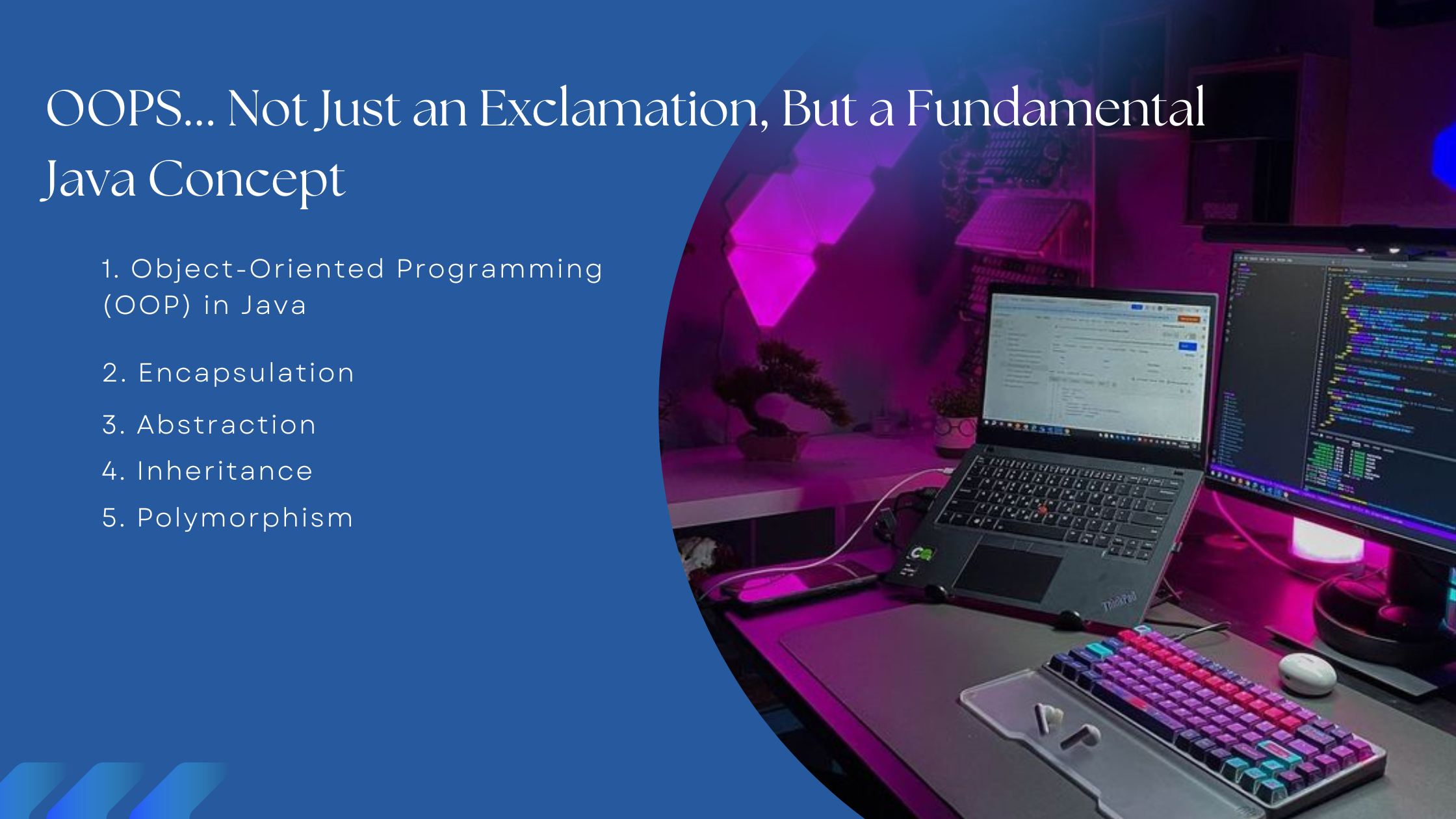 OOPS... Not Just an Exclamation, But a Fundamental Java Concept