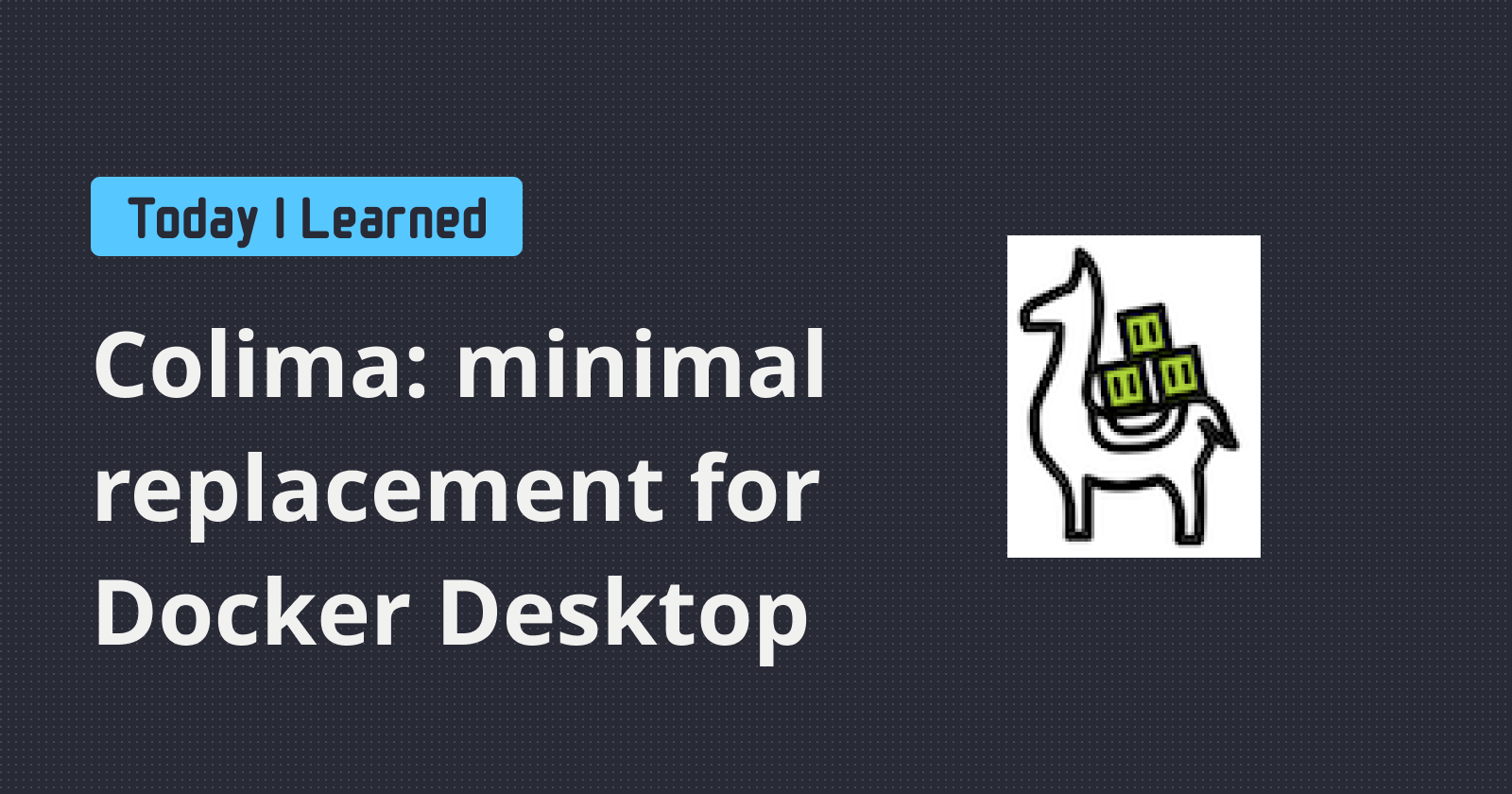 Colima: the minimal replacement for Docker Desktop