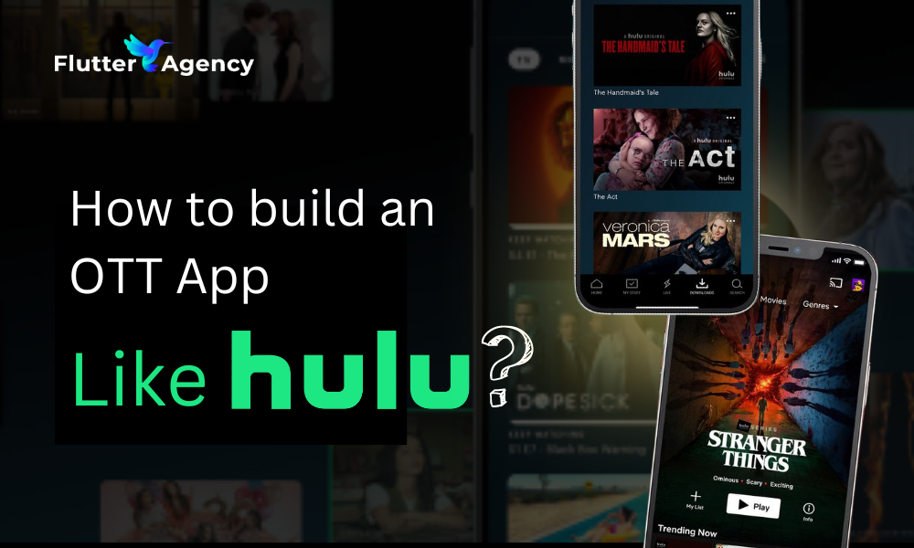 How to Build a Cost-Effective OTT App Like Hulu?