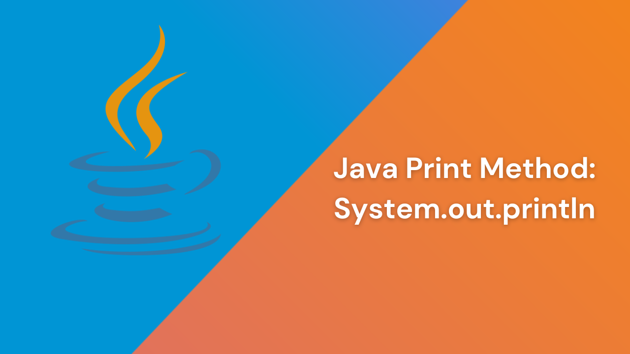 Java Print Method: System.out.println