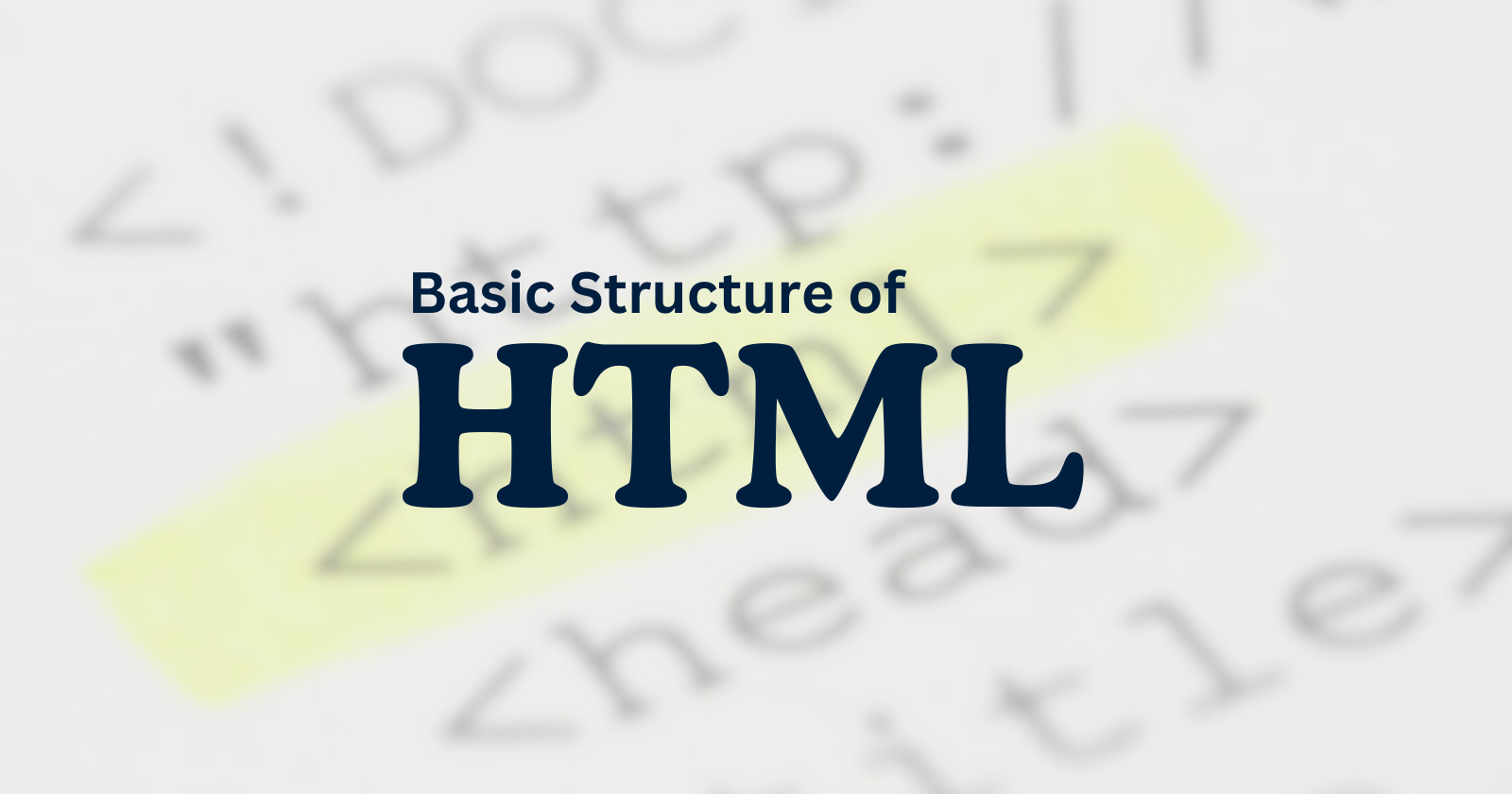 Basic Structure of HTML Document