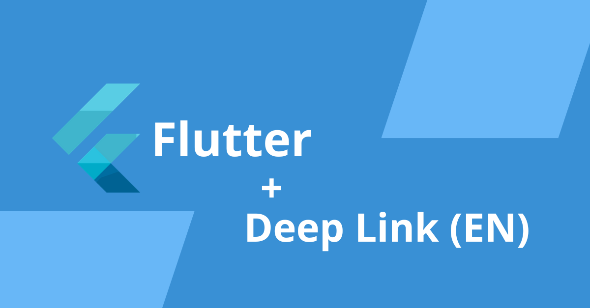 Config DeepLink in Flutter (EN)