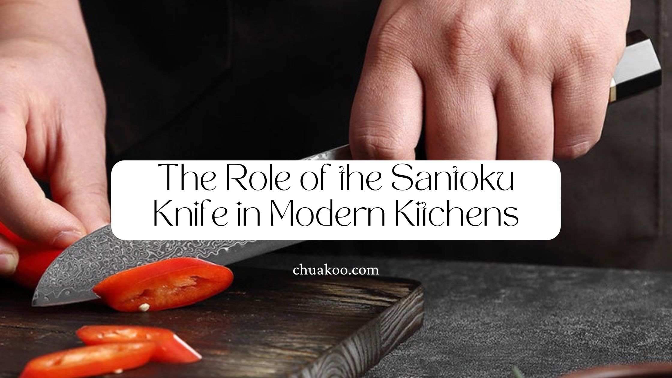 The Role of the Santoku Knife in Modern Kitchens