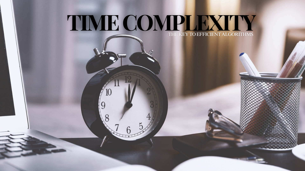 Understanding Time Complexity: The Key to Efficient Algorithms