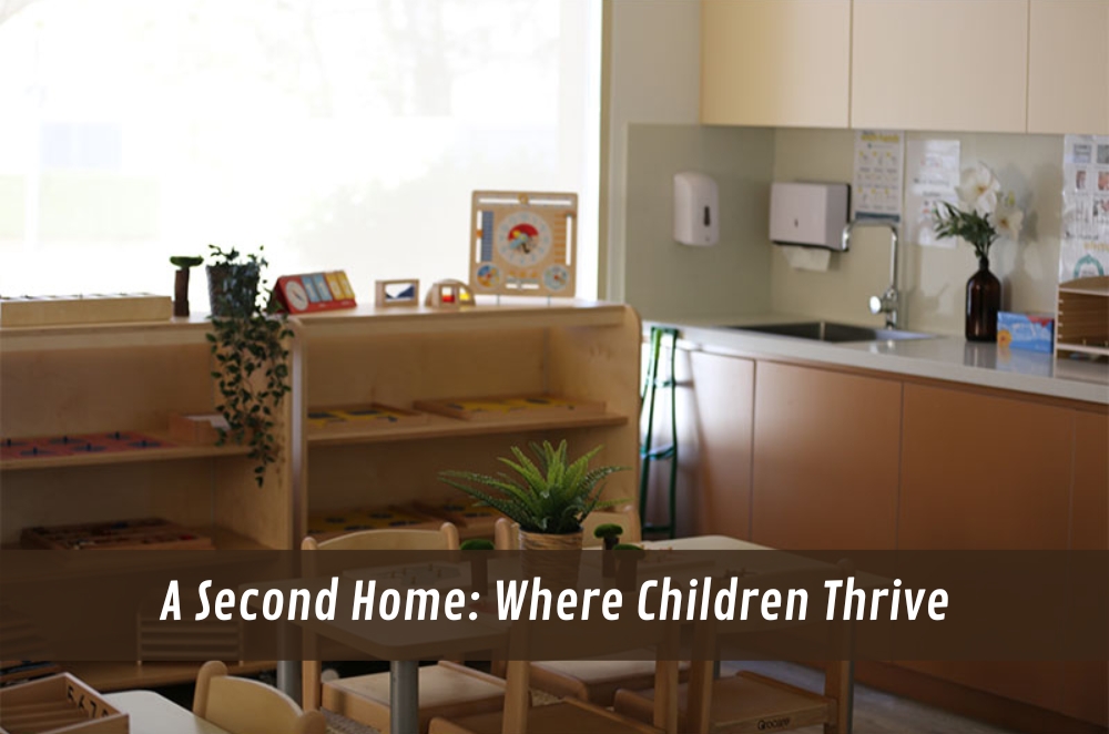 A Second Home: Where Children Thrive