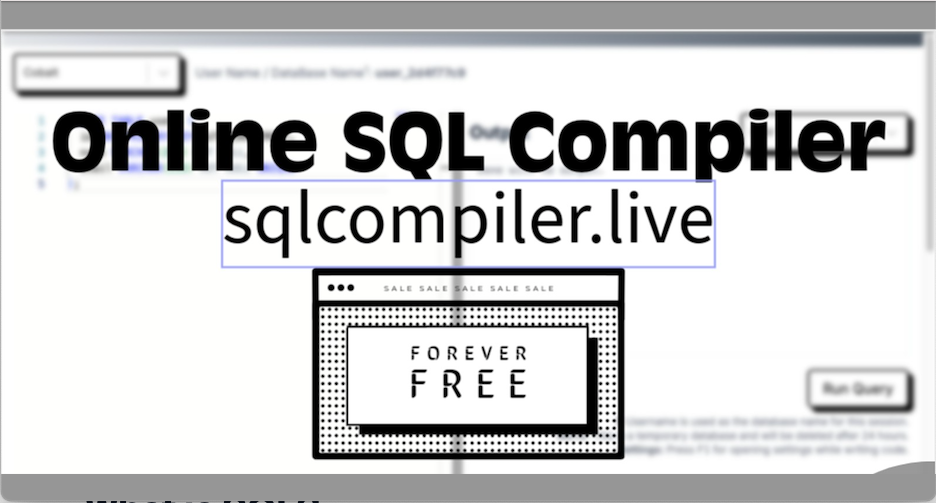 A Beginner’s Guide to SQL and MySQL: How to Use SQLCompiler.live