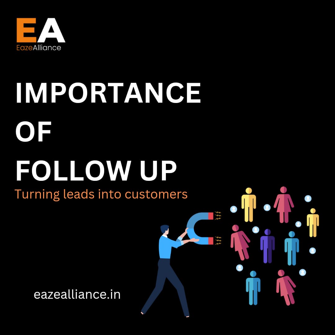 The Importance of Follow-Up: Turning Leads into Customers