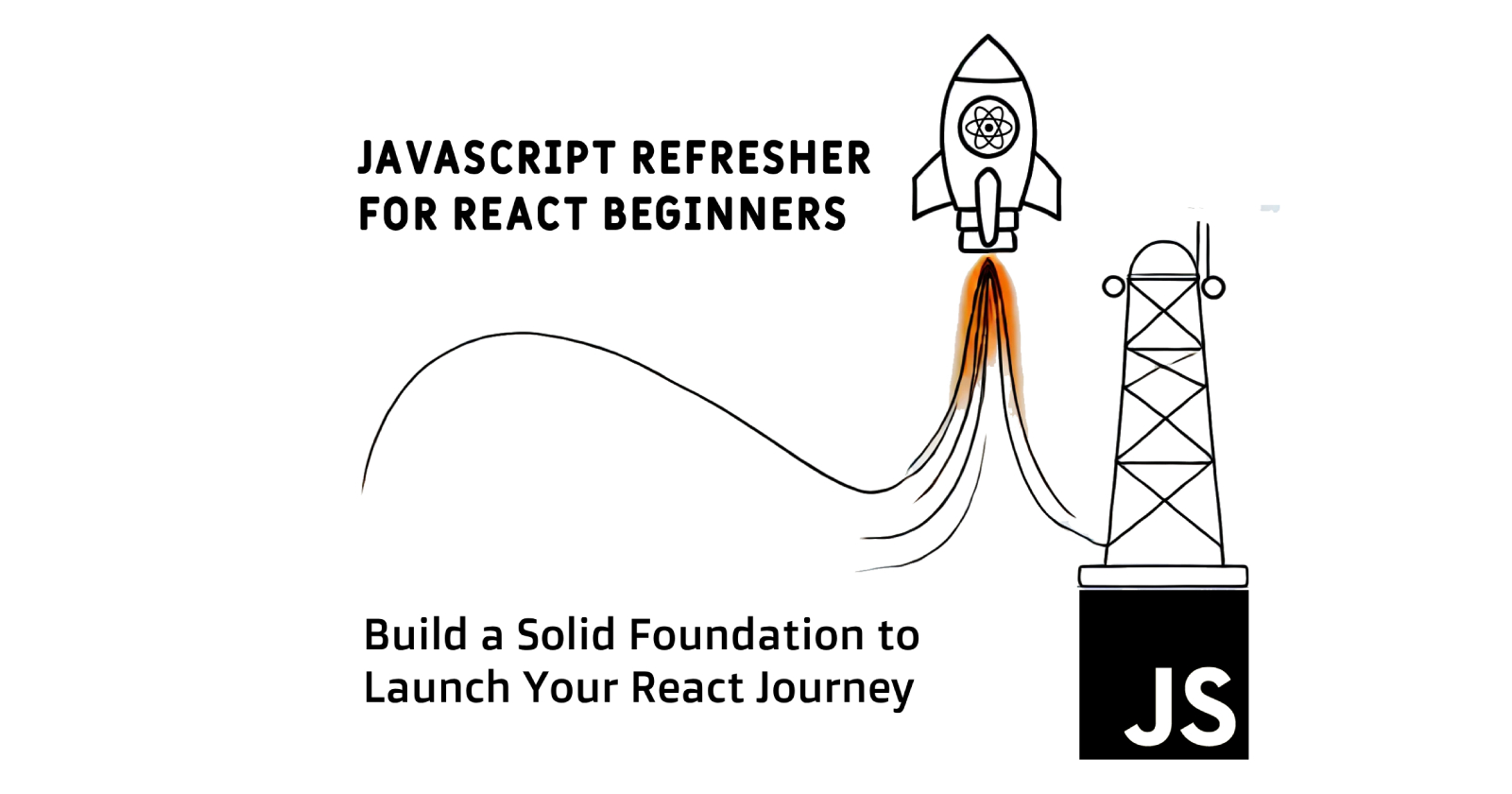 JavaScript Refresher for React Beginners – Key JS Concepts to Know