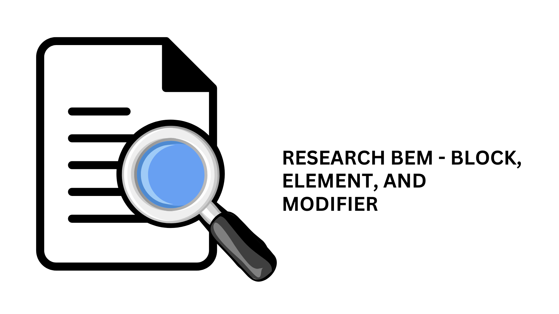 Research BEM - Block, Element, Modifier - Architercture