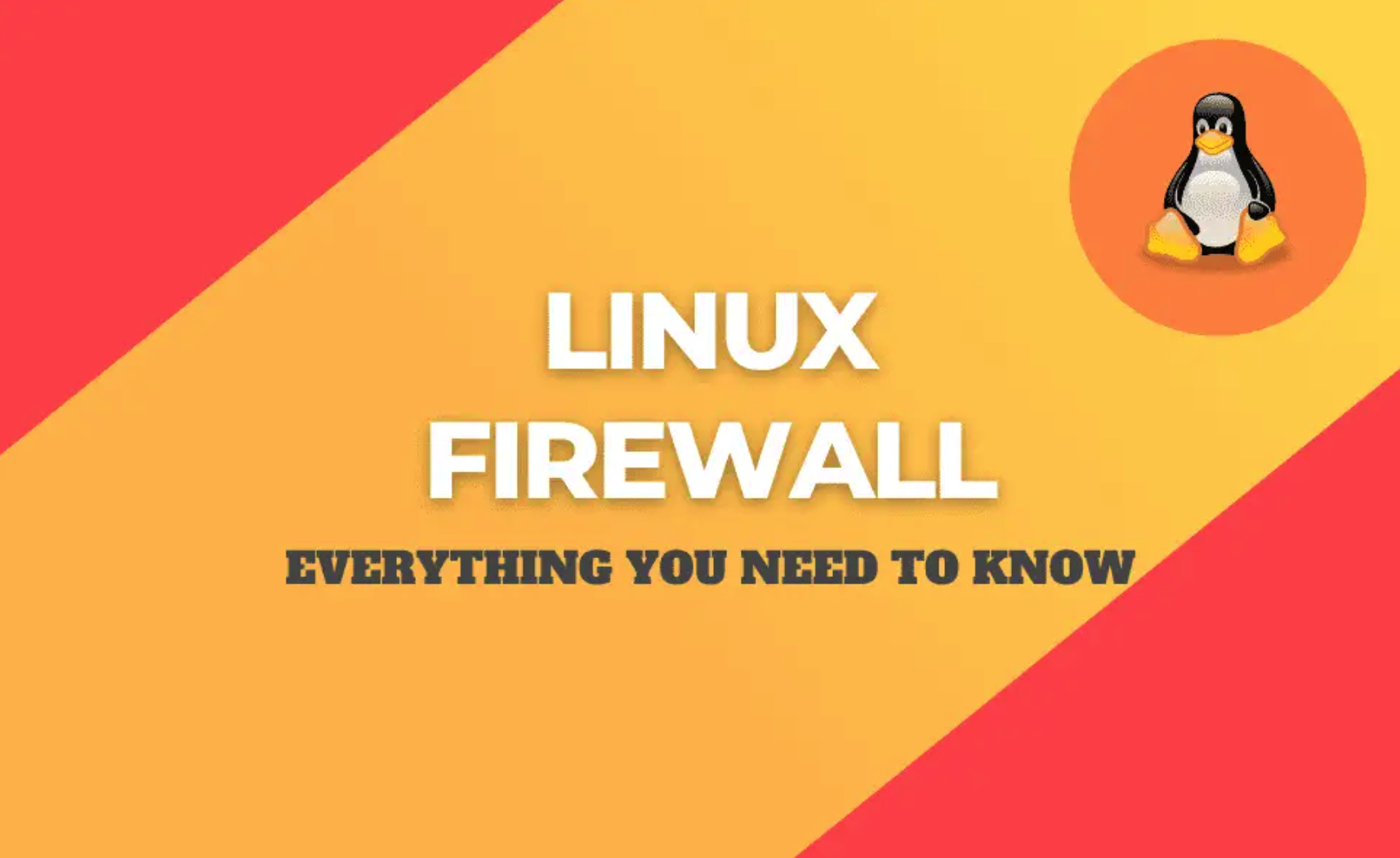 How to Set Up and Manage Firewalls on Linux Systems