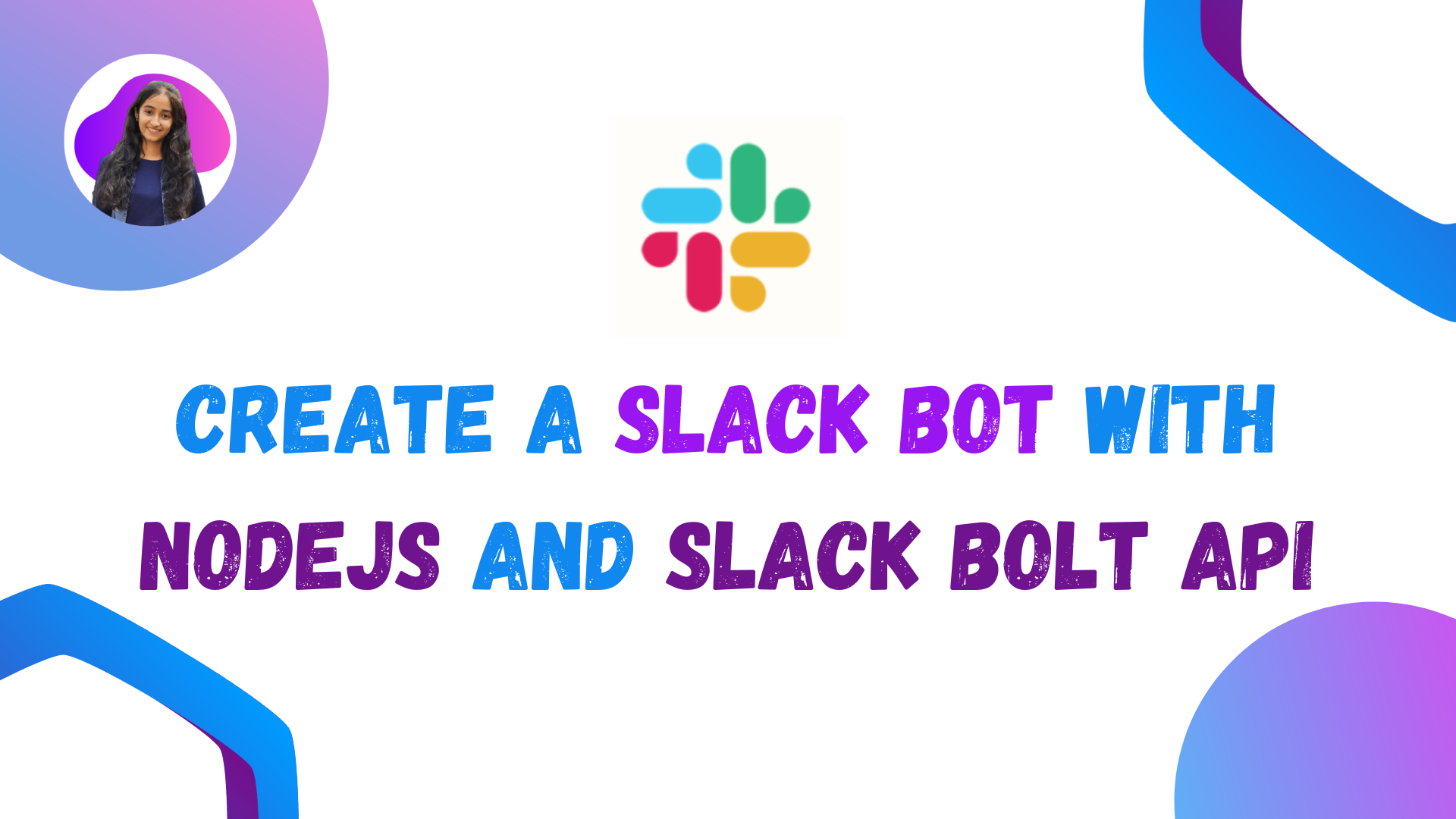 Create a Slack Bot with NodeJS and Slack Bolt API