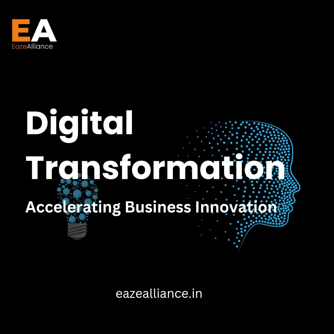 Digital Transformation: Accelerating Business Innovation