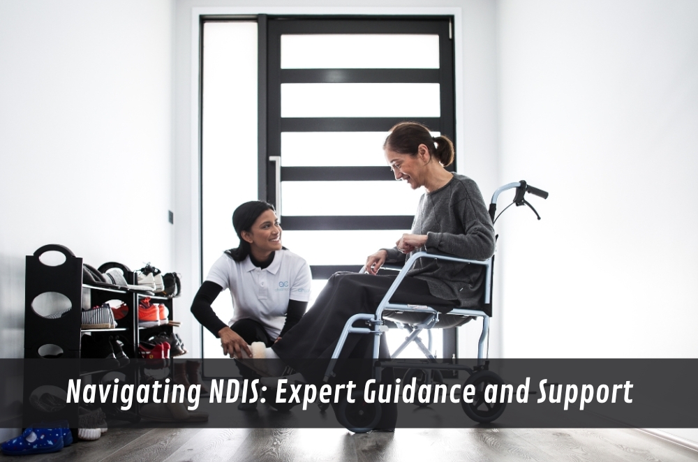 Navigating NDIS: Expert Guidance and Support