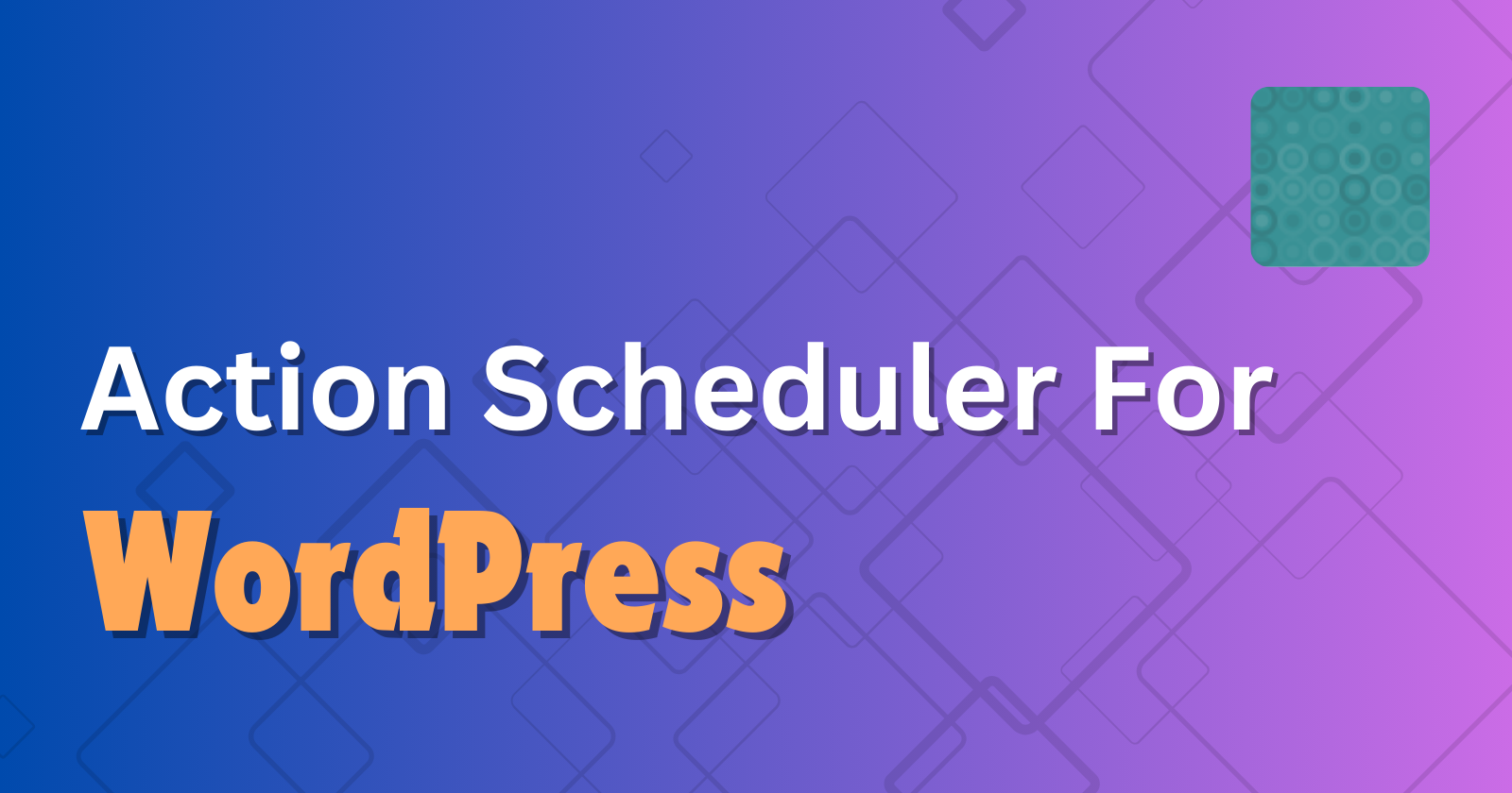 Mastering Action Scheduler in WordPress: A Beginner-Friendly Guide
