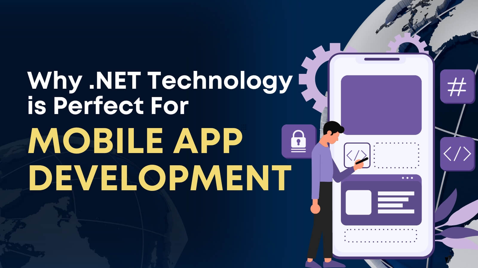 Why .NET Technology is Perfect for Mobile App Development