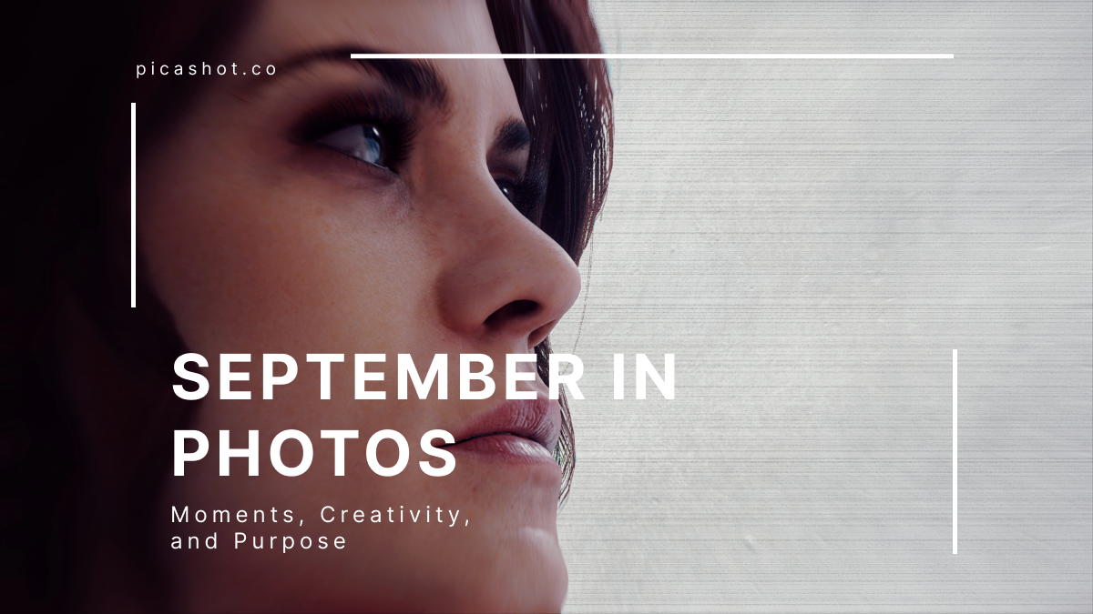 September 2024 Virtual Photo Dump:  Moments, Creativity and Purpose