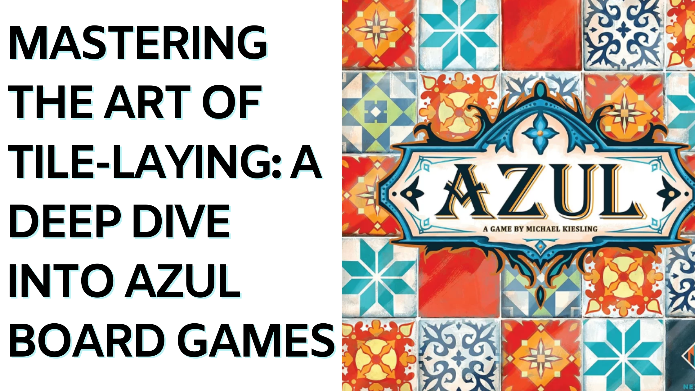 Mastering the Art of Tile-Laying: A Deep Dive into Azul Board Games
