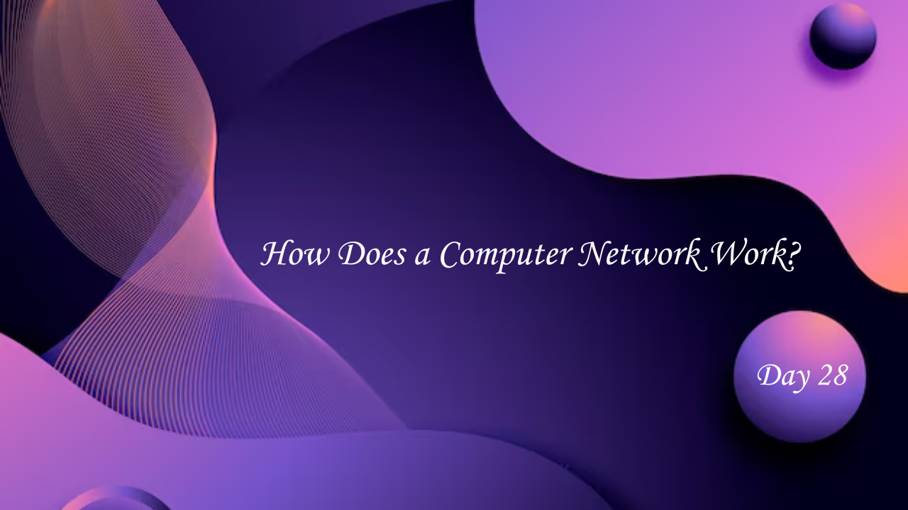 How Does a Computer Network Work?