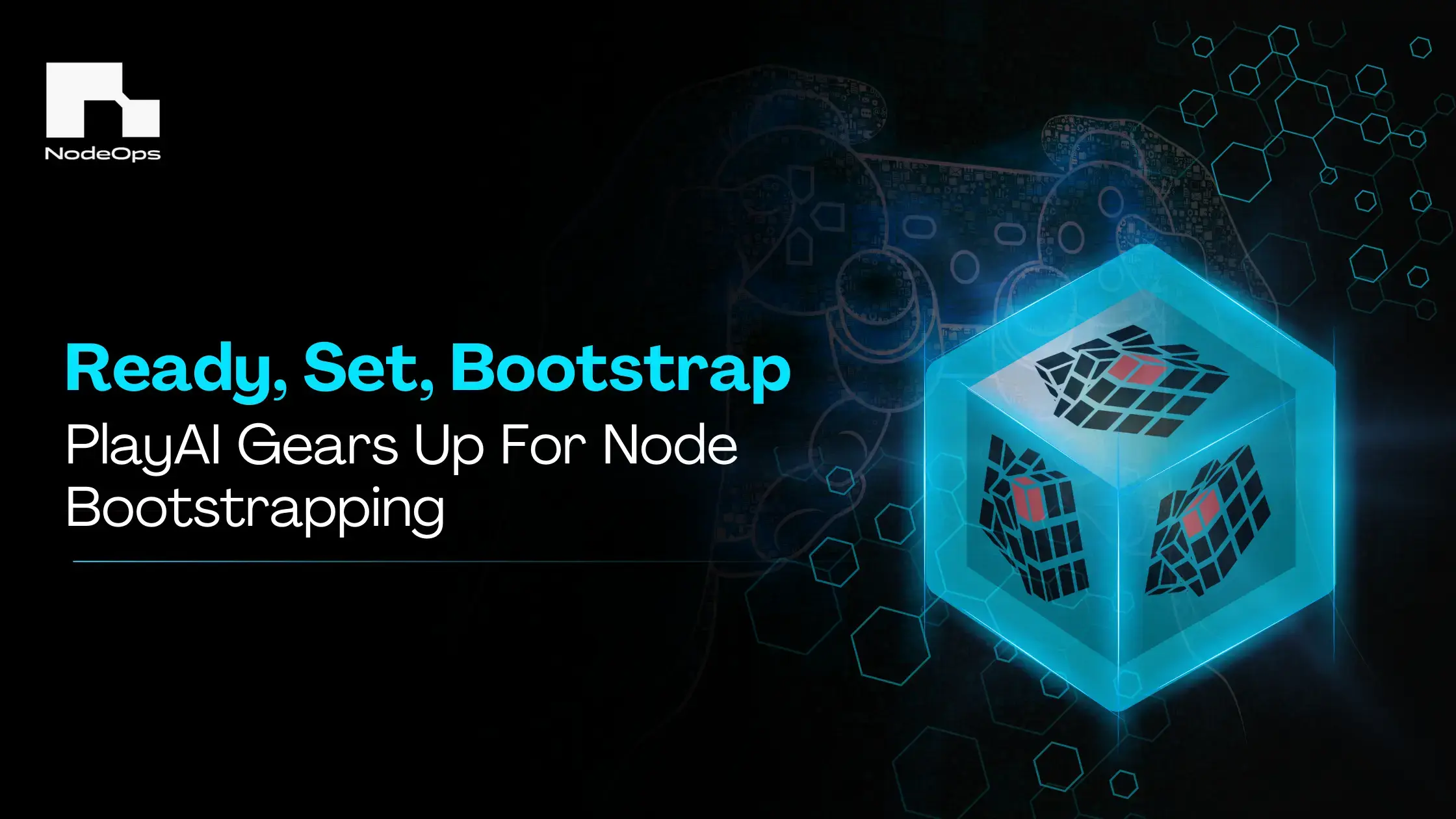 Ready, Set, Bootstrap – PlayAI Gears Up For Node Bootstrapping