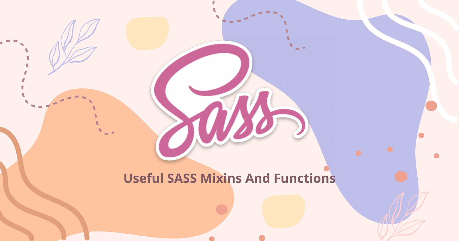 Maximize Your Workflow with These SASS Mixins and Functions