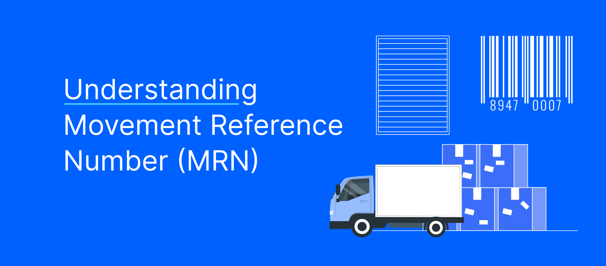 Movement Reference Number (MRN)