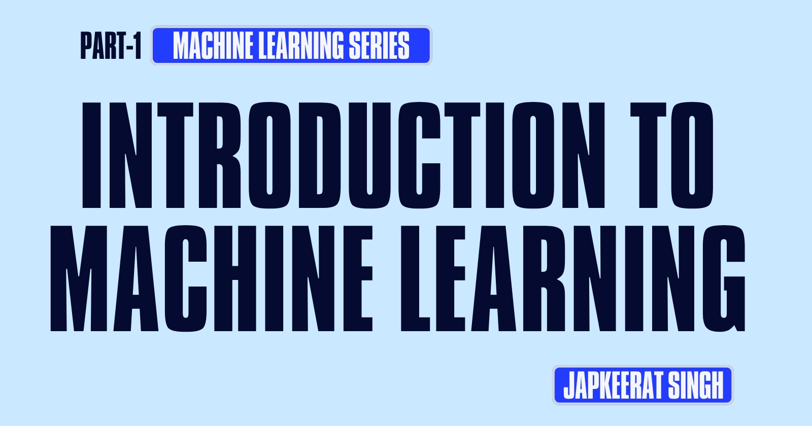 Introduction to Machine Learning