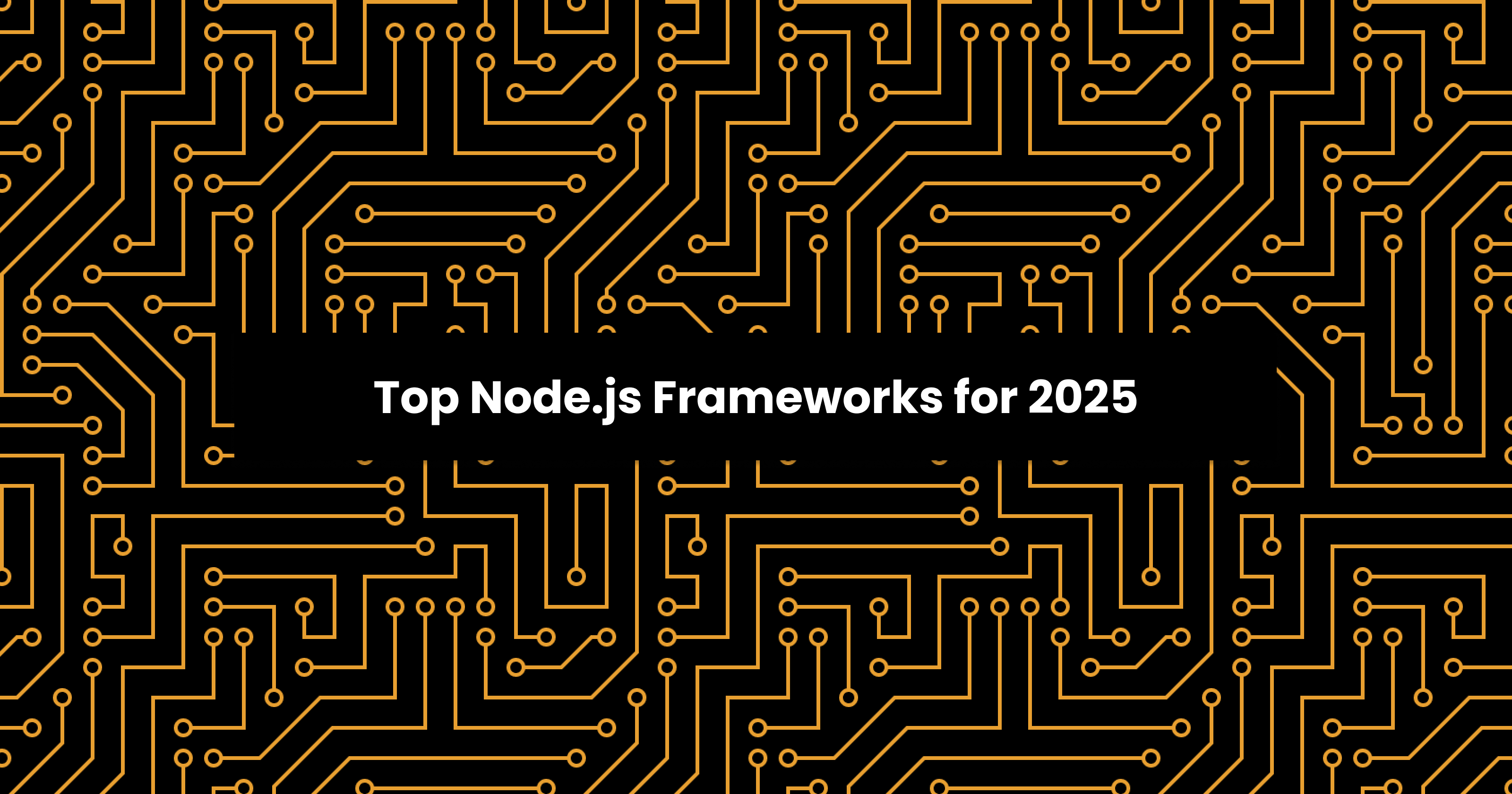 Top Node.js Frameworks for 2025 - Powering the Future of Backend Development