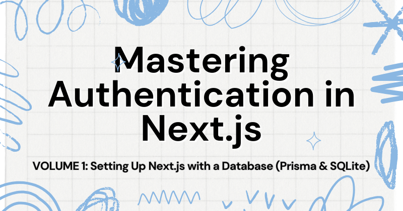 Mastering Authentication in Next.js