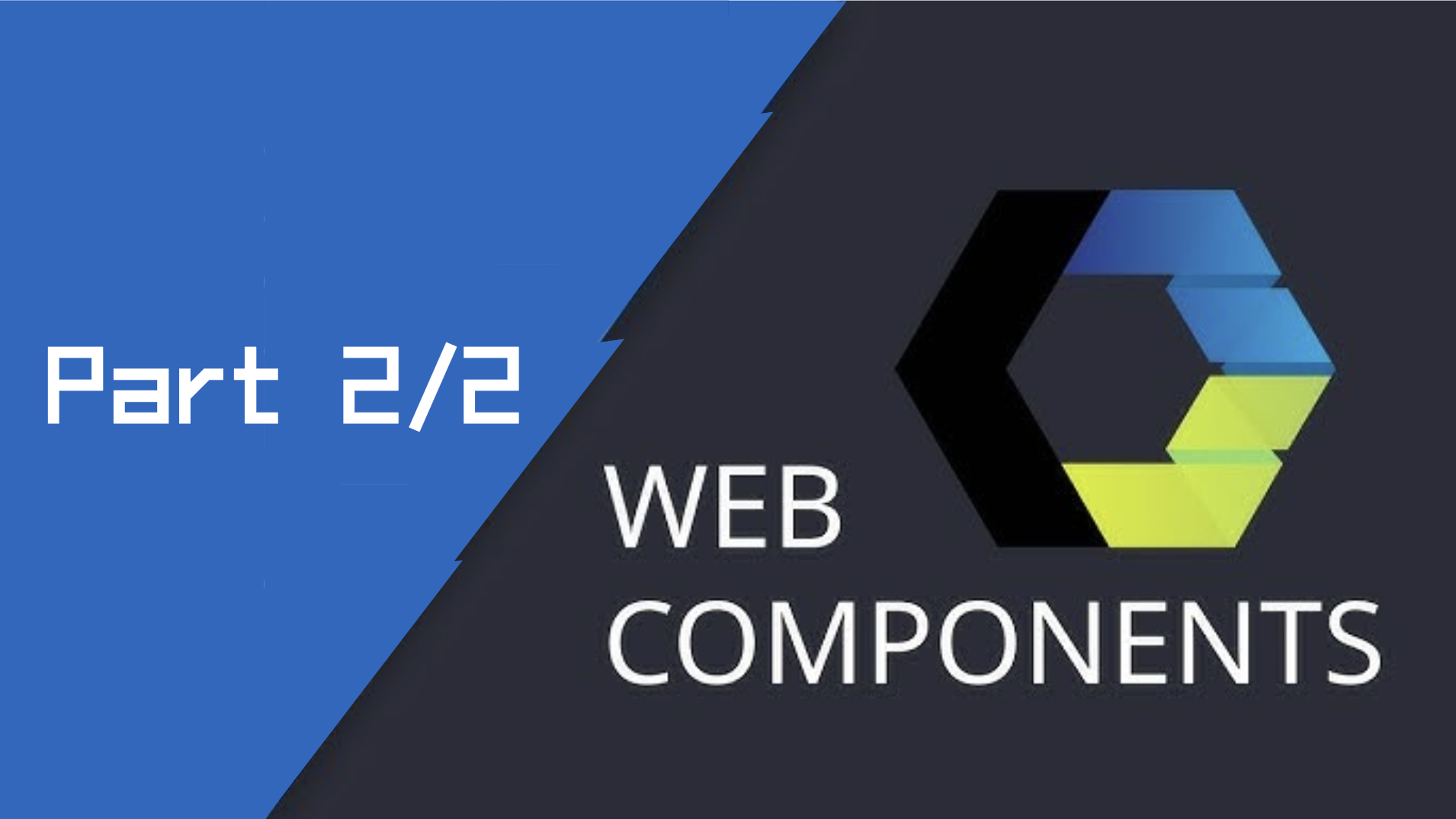 Part 2/2: Advanced Web Component Patterns