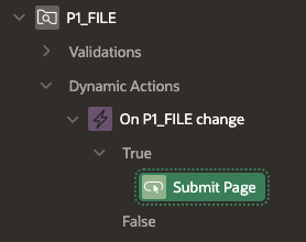 Screenshot showing the dynamic action on change event on the P1_FILE page item with the action SUBMIT